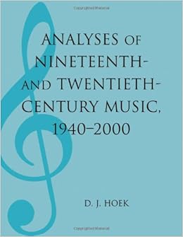 Analyses of Nineteenth- and Twentieth-Century Music, 1940-2000 (MLA Index and Bibliography Series) Analyses of Nineteenth- and Twentieth-Century Music, 1940-2000 (MLA Index and Bibliography Series)