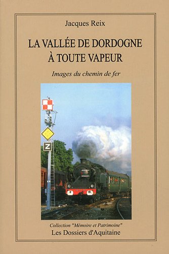 La  Dordogne à toute vapeur
