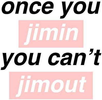 LA STICKERS Once You Jimin. - Sticker Graphic - Auto, Wall, Laptop, Cell, Truck Sticker for Windows, Cars, Trucks