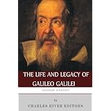 Legendary Scientists: The Life and Legacy of Galileo Galilei