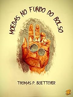 Livro Moedas no Fundo do Bolso (Contos de Thomas P. Boettcher)