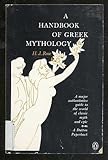 A Handbook of Greek Mythology: Including Its Extension to Rome by H. J. Rose