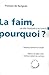 La faim, pourquoi ? : Un défi toujours d'actualité by 