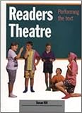 Readers Theatre : Performing the Text, Hill, Susan, 1875327010