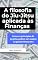 Livro A Filosofia do Jiu-Jitsu aplicada às finanças: Como os princípios do Jiu-Jitsu podem ser usados na gestão financeira