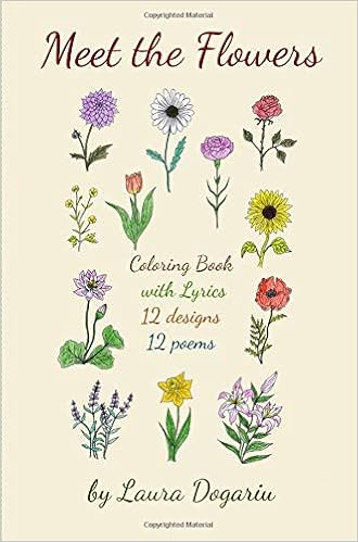 Amazon Com Meet The Flowers Coloring Book With Lyrics 9781689125819 Dogariu Laura Books
