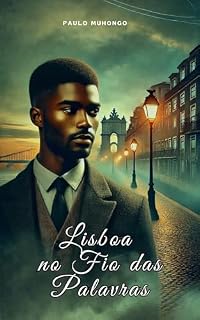 Livro Lisboa no Fio das Palavras (Caminhos de Lisboa – Narrativas de Alma e Cidade Livro 1)