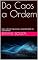 Livro Do Caos a Ordem: Como o M.E.S. Impulsiona a competitividade da sua empresa