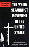 The White Separatist Movement in the United States: 