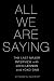 All We Are Saying: The Last Major Interview with John Lennon and Yoko Ono by John  Lennon