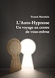 Image de L'Auto-Hypnose - Un voyage au centre de vous-même (French Edition)