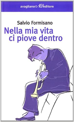 Salvio Formisano – Nella mia vita ci piove dentro (2009)
