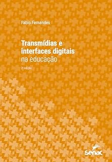 Livro Transmídias e interfaces digitais na educação (Série Universitária)