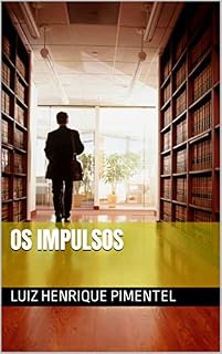 Livro OS IMPULSOS (Curso de Psicanálise)
