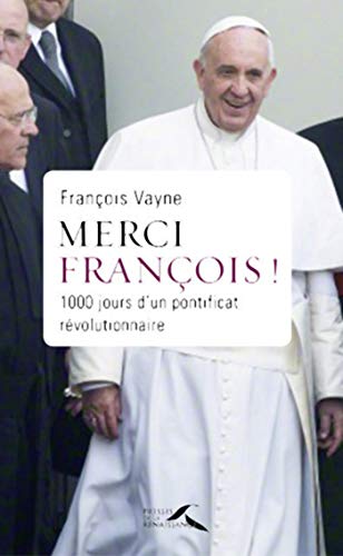 Merci François! (French Edition) by François VAYNE