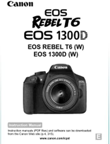 Canon EOS Rebel T6 EOS 1300D Manual Instructions Booklet