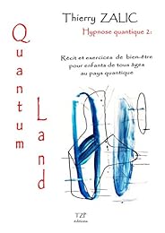 Hypnose quantique 2 : Quantum Land