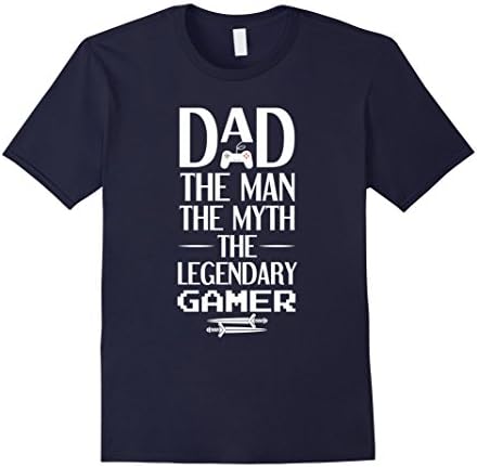 Men's Dad...The Man The Myth The Legendary Gamer T-Shirt 3XL Navy