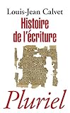Histoire De L'Ecriture (French Edition) by