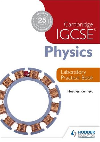 Download Cambridge IGCSE Physics Laboratory, Practical Book Download Cambridge IGCSE Physics Laboratory, Practical Book