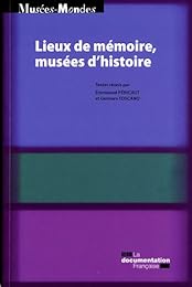 Lieux de mémoire, musées d'histoire