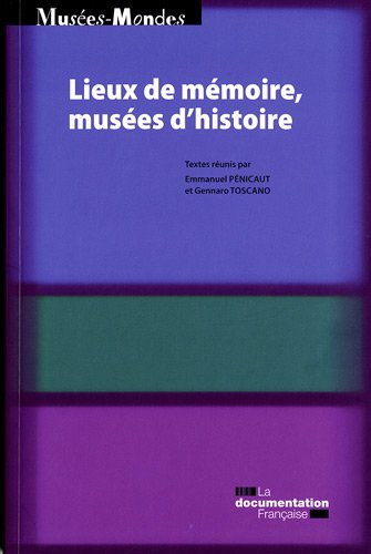 Lieux de mémoire, musées d'histoire