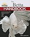 The Betta Handbook (B.E.S. Pet Handbooks)