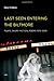 Last Seen Entering the Biltmore: Plays, Short Fiction, Poems 1975-2010 (Semiotext(e) / Native Agents)