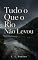 Livro Tudo o Que o Rio Não Levou