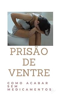 Livro Como acabar com a prisão de ventre sem medicamentos