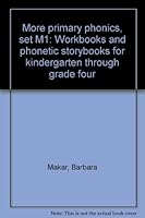 More primary phonics, set M1: Workbooks and phonetic storybooks for kindergarten through grade four 0838815081 Book Cover