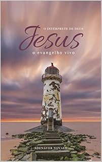 Livro O Evangelho Vivo: Voluma V (Jesus, o Intérprete de Deus Livro 5)