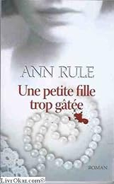 Une  petite fille trop gâtée