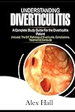 Understanding Diverticulitis: A Complete Study