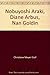 Nobuyoshi Araki, Diane Arbus, Nan Goldin