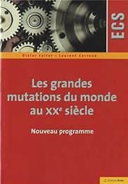 Les  grandes mutations du monde au XXe siècle