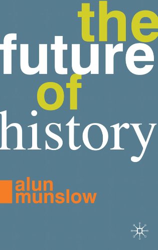 The Future of History The Future of History