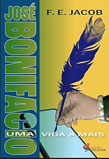 Livro José Bonifácio: Uma vida a mais
