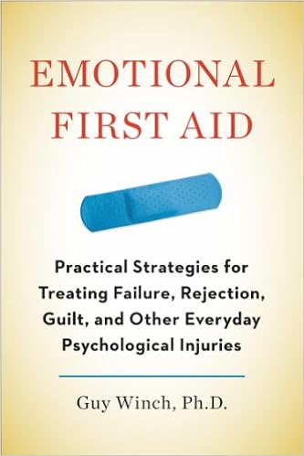 Epub Download Emotional First Aid Practical Strategies For Treating Failure Rejection Guilt And Other Everyday Psychological Injuries Pdf Full Ebook By Guy Winch Ph D Bkjfwoiaw