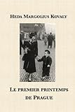 Le premier printemps de Prague (French Edition) by Heda Margolius Kovaly, Isabelle Chapman