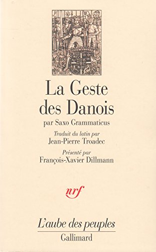 La Geste des Danois (L'Aube des peuples) (French Edition) by Saxo (Paperback)