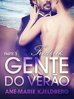 Livro Gente do verão Parte 3: Frederik – Conto Erótico (LUST)