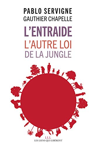 L Entraide L Autre Loi De La Jungle Pablo Servigne Gauthier Chapelle Amazon De Bucher