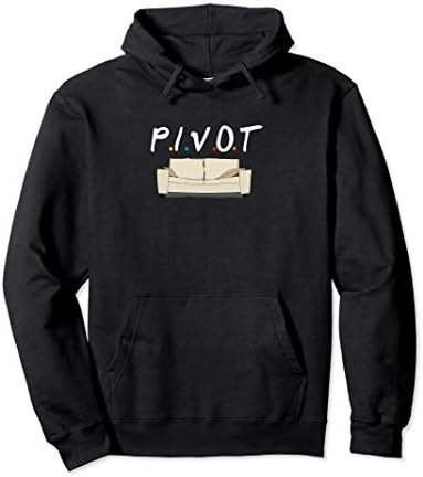 "Pivot" Funny Couch Moving Hoodie for Friends & Family