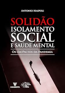 Livro Solidão, Isolamento Social e Saúde Mental: Os (im)pactos da pandemia