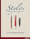 STYLOS, PLUMES ET CRAYONS (DESIGN) (French Edition) by