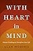 With Heart in Mind: Mussar Teachings to Transform Your Life
