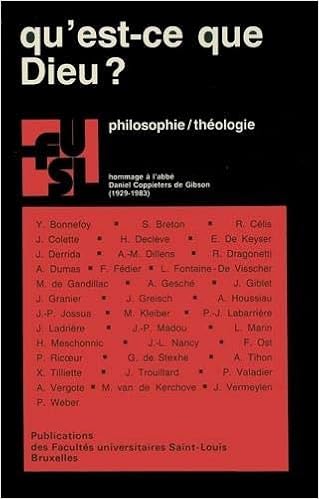 Qu Est Ce Que Dieu Philosophie Theologie Hommage A L Abbe Daniel Coppieters De Gibson 1929 19 Publications Des Facultes Universitaires Saint Louis French Edition Amazon Com Books