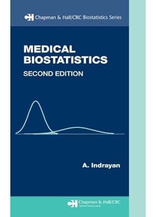 Medical Biostatistics Second Edition Chapman Amp Hall Crc