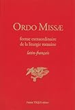 Ordo missae, forme extraordinaire de la liturgie romaine : latin-français (rite dit de saint Pie V) by 